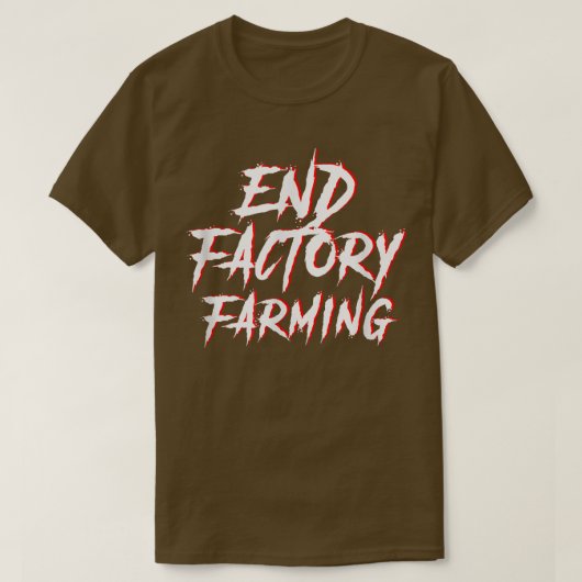 End Factory Farming Vegan Vegetarian Environmental T-Shirt (Design vorne)