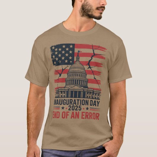 End of an Error 2025 Inauguration Day Shirt (Vorderseite)