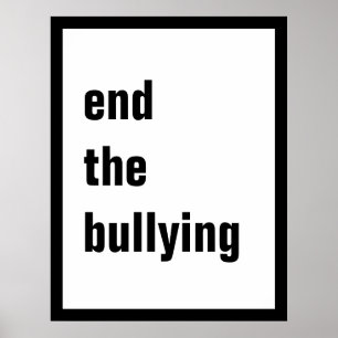 End the Bullying Poster(5 sizes-see "Choose size") Poster