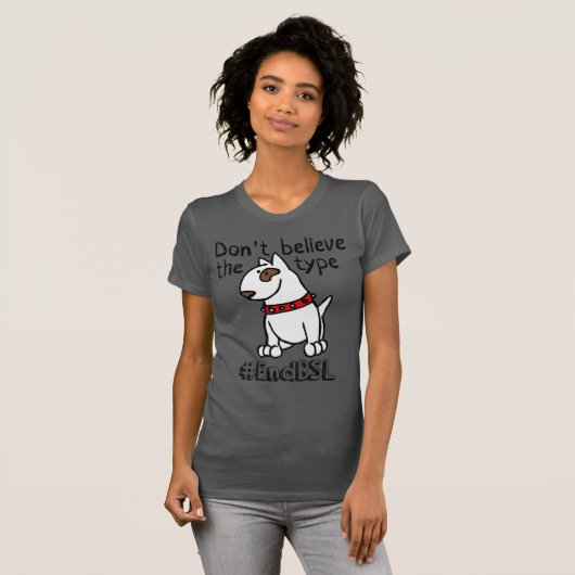 #endBSL glauben nicht der Art - Bullterrier T-Shirt (Vorne ganz)