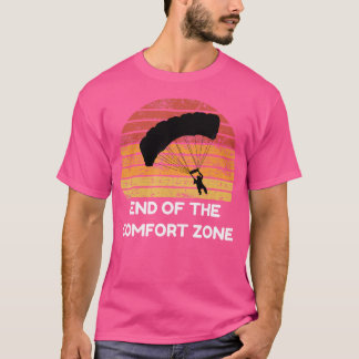 Ende der Comfort Zone Jump Parachute Skydiving T-Shirt