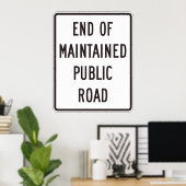 Ende der öffentlichen Straßensignatur Poster (Heimbüro)