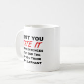 Ende der Sentances Funny Mug Kaffeetasse (Vorderseite Links)