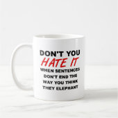 Ende der Sentances Funny Mug Kaffeetasse (Links)