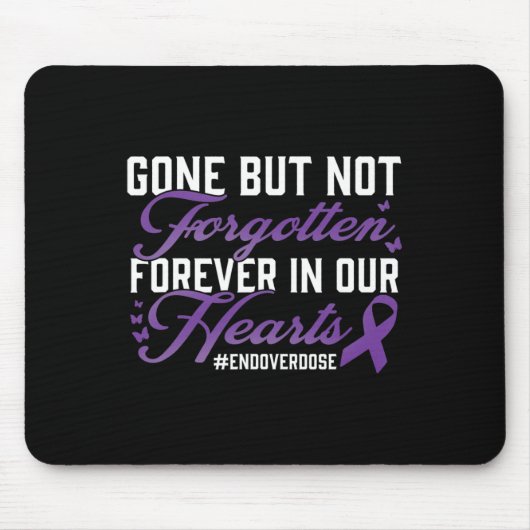 Ende der Überdosierung Loved One Memorial Erinneru Mousepad (Vorne)
