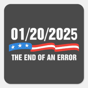 Ende des Fehlers 20. Januar 2025 Trump Einweihung Quadratischer Aufkleber