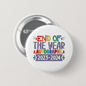 Ende des Jahres Autographs 2024 Letzter Schultag Button (Vorne & Hinten)