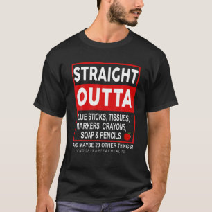 Ende des Jahres Lehrer Lebensgeschenk gerade Outta T-Shirt