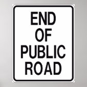 Ende des öffentlichen Straßenzeichens Poster (Vorne)