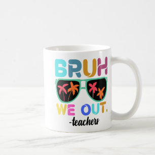 Ende des Schuljahres Lehrer Sommer bruh wir Teac Kaffeetasse