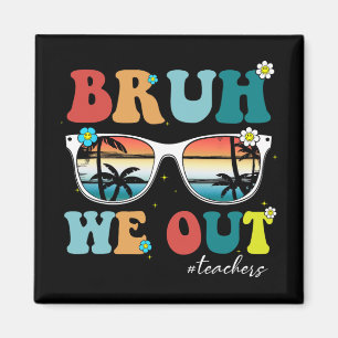 Ende des Schuljahres Lehrer Sommer bruh wir Teac Magnet