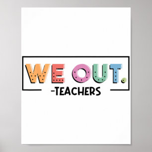 Ende des Schuljahrs haben die Lehrer das Glück des Poster