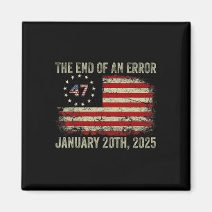 Ende des Shirts 20. Januar 2025 Einweihung Magnet