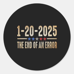 Ende des Shirts 20. Januar 2025 Einweihung Runder Aufkleber