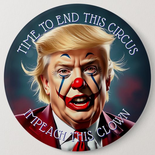 Ende des Zirkus | Impeach this Clown Large Button (Vorderseite)