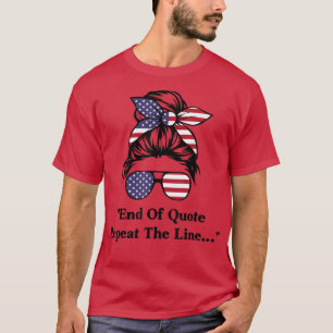 Ende des Zitats Wiederholung der Zeile 149 2054 T-Shirt