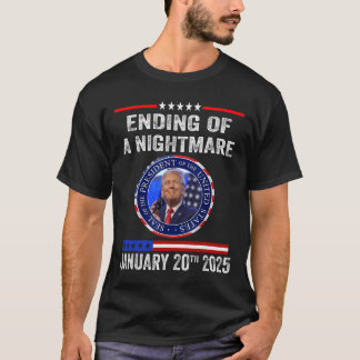 Ende einer Beängstigenden Nacht vom 20. Januar 202 T-Shirt