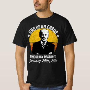 Ende einer Fehlerdemokratie zurückgegeben Biden T-Shirt