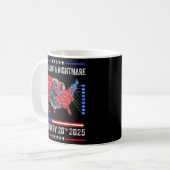 Ende eines Albtraums 20. Januar 2025 Kaffeetasse (Vorderseite Links)