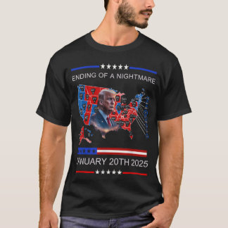 Ende eines Albtraums 20. Januar 2025 T-Shirt