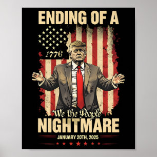 Ende eines Beängstigenden abendlichen Trump-Eröffn Poster