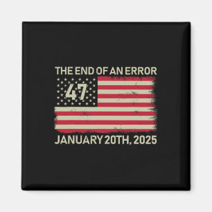 Ende eines Fehlers 20. Januar 2025 Trump Inaugu Magnet