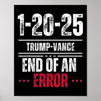 Ende eines Fehlers 20. Januar 2025 Trump Inaugu Poster