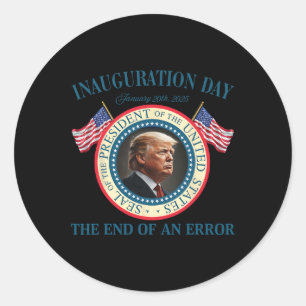 Ende eines Fehlers 20. Januar 2025 Trump Inaugu Runder Aufkleber
