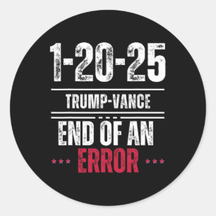 Ende eines Fehlers 20. Januar 2025 Trump Inaugu Runder Aufkleber