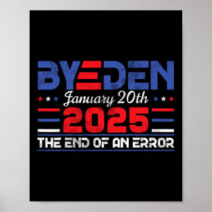 Ende eines Fehlers vom 20. Januar 2025 von Den Tru Poster