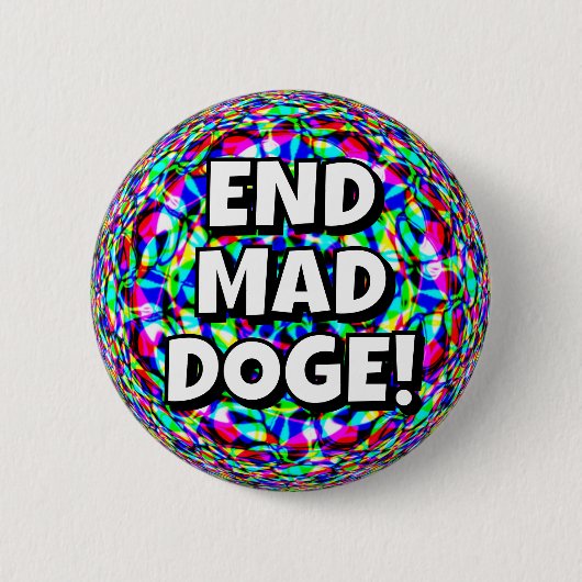 ENDE MAD DOGE! BUTTON (Vorderseite)
