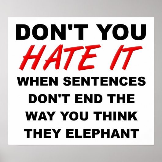 Ende Sentances Funny Poster (Vorne)