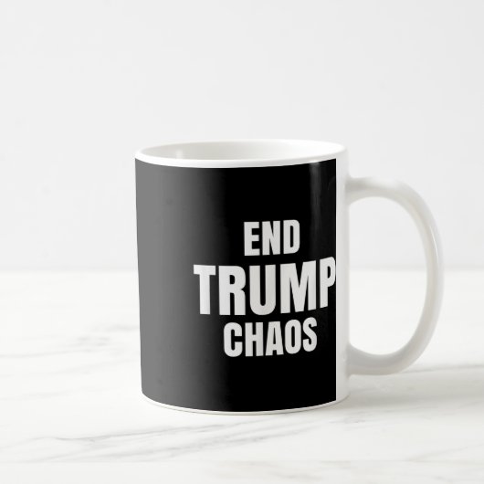 Ende Trump Chaos Kaffeetasse (Rechts)