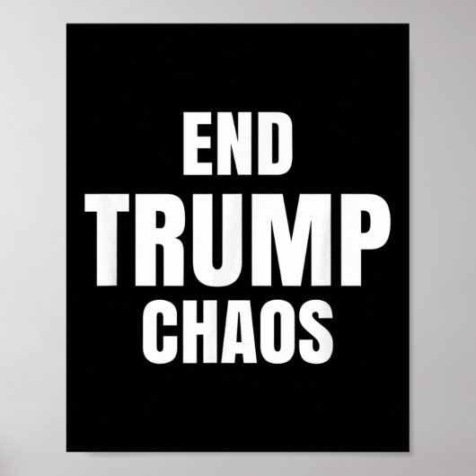 Ende Trump Chaos Poster (Vorne)