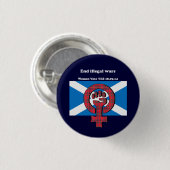 Enden-illegale Kriegs-schottisches Button (Vorne & Hinten)