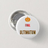Endgültiger Ultimatum-Text Button (Vorne & Hinten)