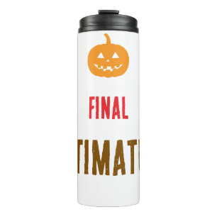 Endgültiger Ultimatum-Text Thermosbecher