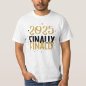 Endlich 2025 New Years Men's Basic T - Shirt (Vorderseite)