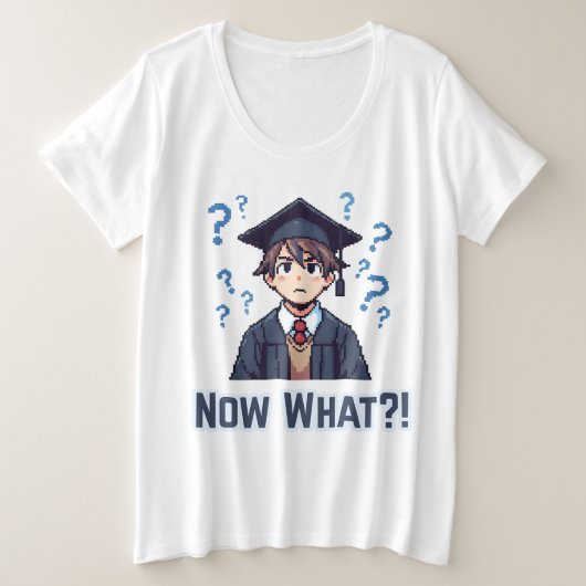 Endlich Abitur .. Was nun? Große Größe T-Shirt (Design vorne)