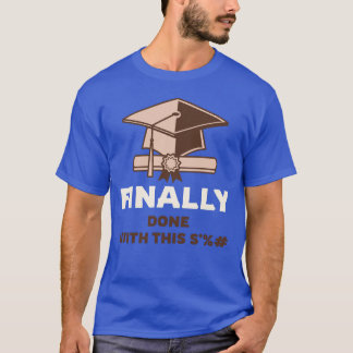 Endlich den Abschluss des Graduiertenstudiums T-Shirt