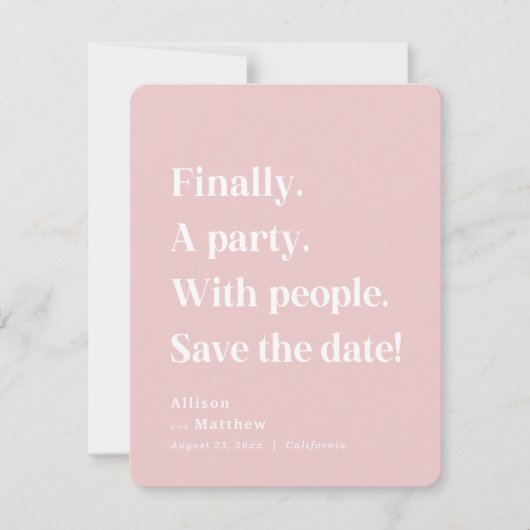 Endlich ein Party mit einfachem Text Rosa Minimali Save The Date (Vorderseite)