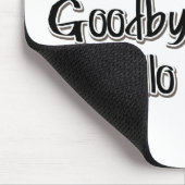 Endlich erschöpft: Auf Wiedersehen Tension, Hallo Mousepad (Ecke)