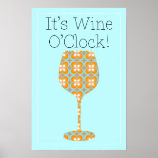 Endlich! Es ist Wine O'Clock! Humorvolles modernes Poster