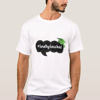 Endlich fertig Abschluss Grüne Blase T-Shirt