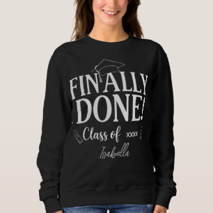 Endlich Fertig Abschlussklasse 2026  Individuell  Sweatshirt