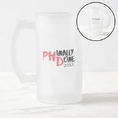 Endlich fertig - Lustiges PHD-Abschlusszitat-Desig Mattglas Bierglas