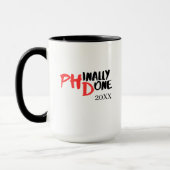 Endlich fertig - Lustiges PHD-Abschlusszitat-Desig Tasse (Links)