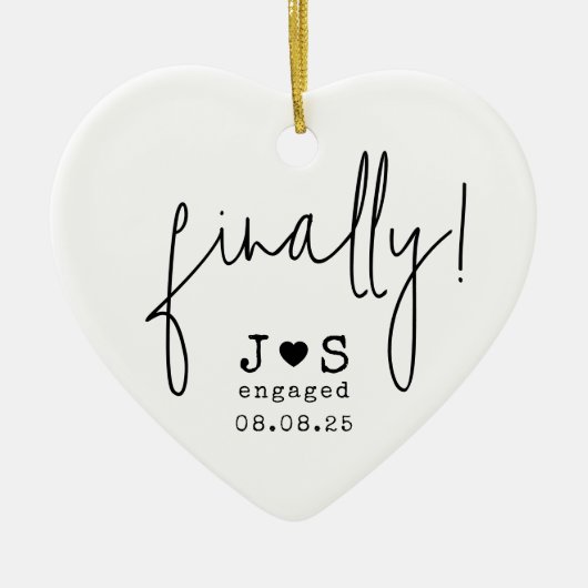 Endlich! Funny Personalisiert Typografy Verlobt Keramik Ornament (Vorne)