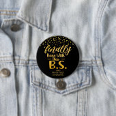 Endlich gemacht mit diesem B.S. Black & Gold Glitz Button (Beispiel)