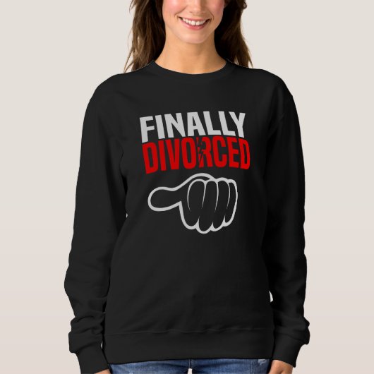 Endlich geschieden Scheidungsfeier & Trennung 1 Sweatshirt (Vorderseite)